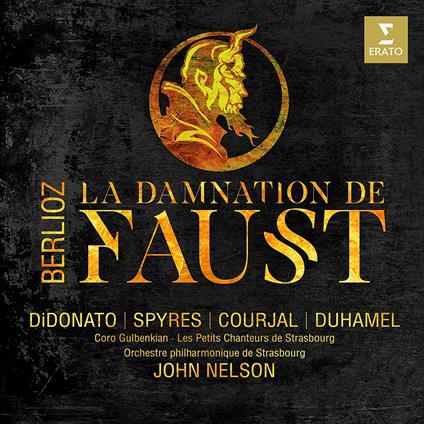 La damnation de Faust - CD Audio + DVD di Hector Berlioz,John Nelson,Joyce Di Donato,Orchestra Filarmonica di Strasburgo