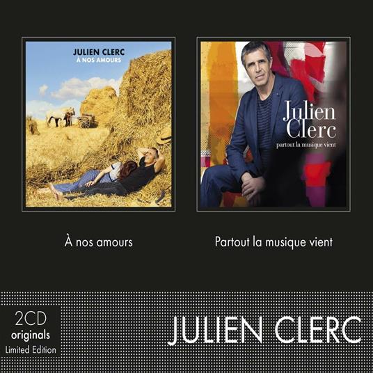 A Nos Amours/Partout La Musique Vient (2 Cd) - CD Audio di Julien Clerc