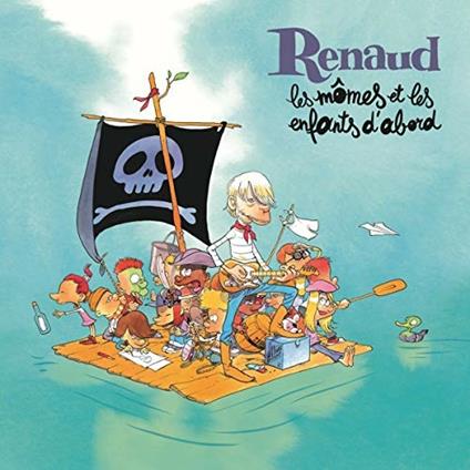 Les momes et les enfants d'abord - CD Audio di Renaud