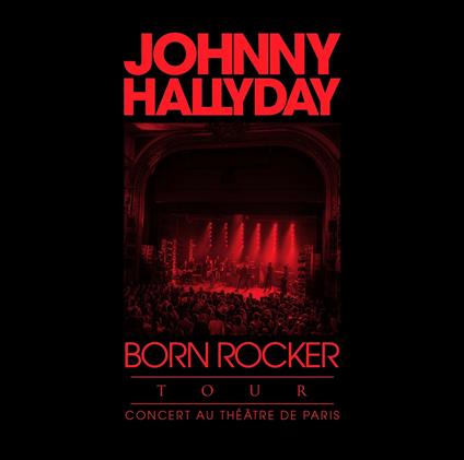 Born Rocker Tour - CD Audio + DVD di Johnny Hallyday