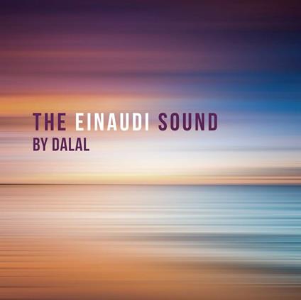 The Einaudi Sound - CD Audio di Ludovico Einaudi,Dalal Bruchmann