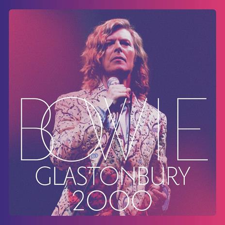 Glastonbury 2000 - CD Audio di David Bowie