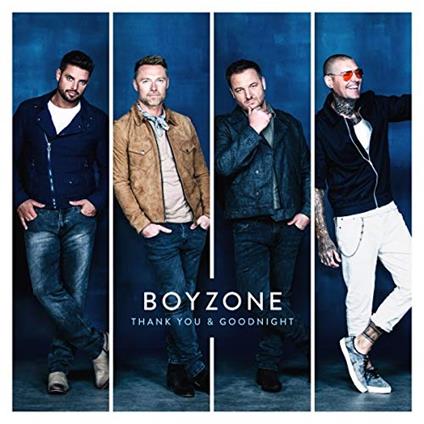 Thank You and Goodnight - CD Audio di Boyzone