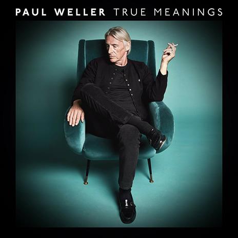 True Meanings (Deluxe Edition) - CD Audio di Paul Weller
