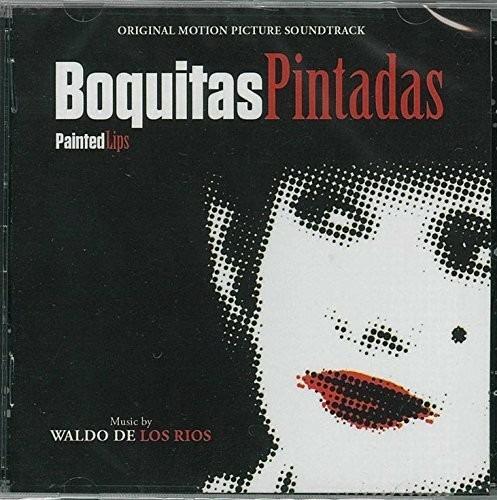Boquitas pintadas (Painted Lips) (Colonna sonora) - CD Audio di Waldo De Los Rios