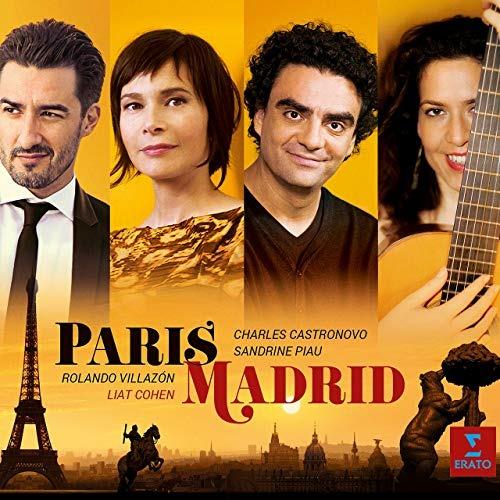Paris Madrid - CD Audio di Rolando Villazon,Sandrine Piau,Charles Castronovo,Liat Cohen