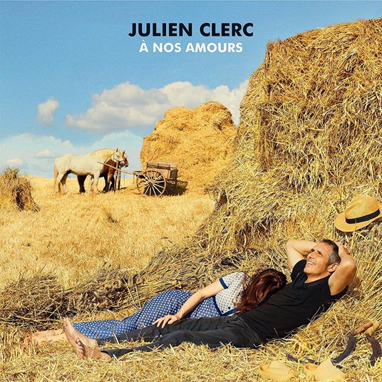 A Nos Amours - CD Audio di Julien Clerc