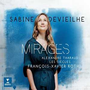 CD Mirages Alexandre Tharaud François-Xavier Roth Sabine Devieilhe