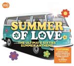 Summer of Love. The Ultimate Sixties Summer Anthems