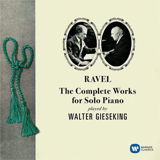 Musica completa per pianoforte solo - CD Audio di Maurice Ravel,Walter Gieseking