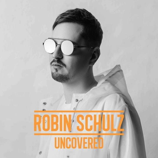 Uncovered - CD Audio di Robin Schulz