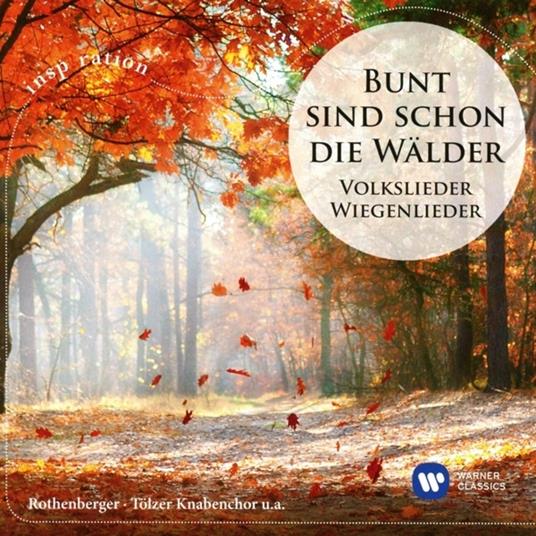 Bunt Sind Schon - CD Audio di Anneliese Rothenberger