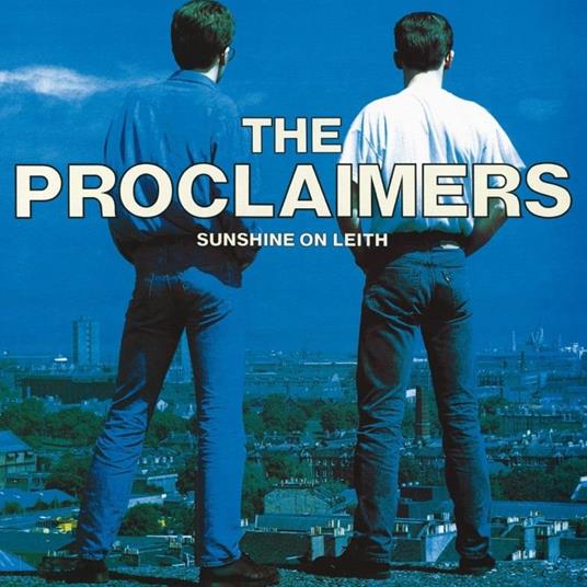 Sunshine on Leith - Vinile LP di Proclaimers