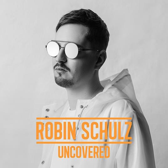Uncovered (Digipack) - CD Audio di Robin Schulz