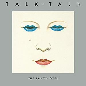The Party's Over - Vinile LP di Talk Talk