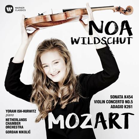 Sonata K454 - Concerto per violino n.5 - Adagio K261 - CD Audio + DVD di Wolfgang Amadeus Mozart,Netherlands Chamber Orchestra,Gordan Nikolic,Noa Wildschut
