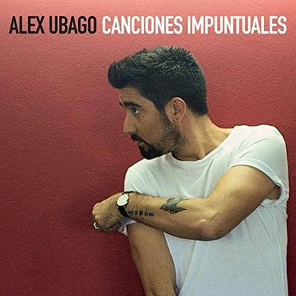 Canciones impuntuales - CD Audio di Alex Ubago