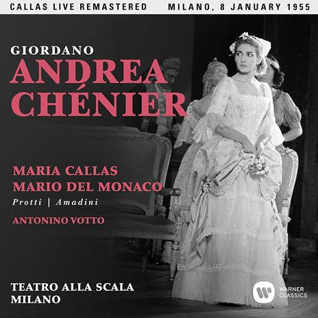 Andrea Ch&#233;nier. Milano 8 gennaio 1955 (Callas Live Remastered) - CD Audio di Maria Callas,Mario Del Monaco,Umberto Giordano,Antonino Votto