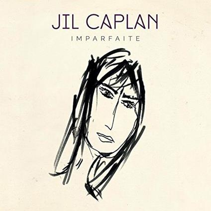 Imparfaite - Vinile LP di Jil Caplan