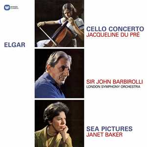 Vinile Concerto per violoncello - Sea Pictures Edward Elgar Jacqueline du Pré Sir John Barbirolli