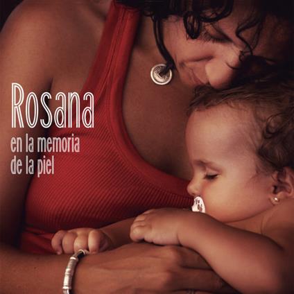 En La Memoria De La Piel - CD Audio di Rosana