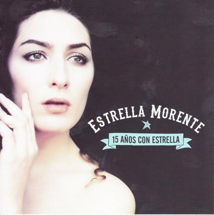15 Anos Con Estrella - CD Audio di Estrella Morente