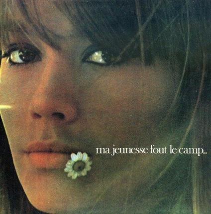 Ma Jeunesse Fout Le Camp - Vinile LP di Françoise Hardy