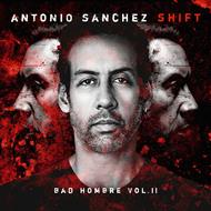 Shift (Bad Hombre vol.II)