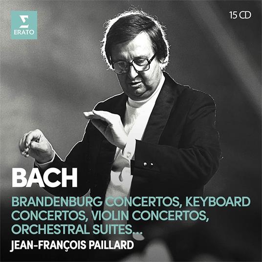 Brandenburg Concertos - Violino Concertos - Orchestral Suites - CD Audio di Johann Sebastian Bach,Jean-François Paillard