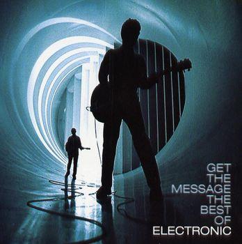 Get the Message. The Best of Electronic - Vinile LP di Electronic