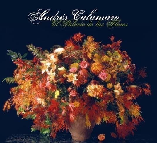 El Palacio De Las Flores - CD Audio di Andres Calamaro
