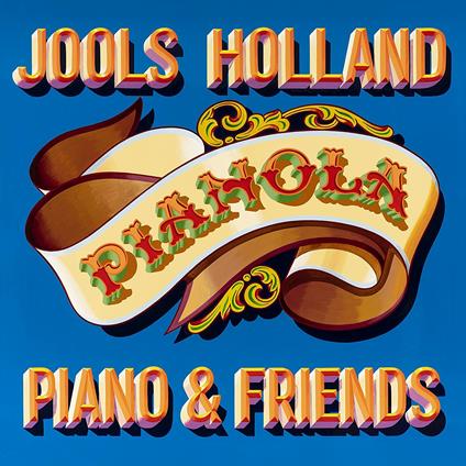 Pianola. Piano & Friends - CD Audio di Jools Holland