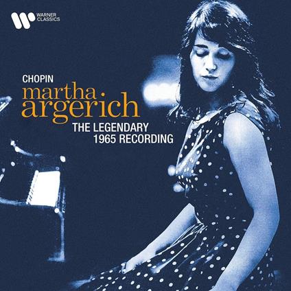 The Legendary 1965 Recording (Remastered Edition) - CD Audio di Frederic Chopin,Martha Argerich