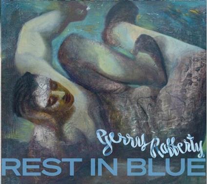 Rest in Blue - CD Audio di Gerry Rafferty