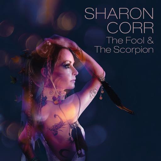 The Fool and the Scorpion - CD Audio di Sharon Corr