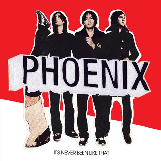 Its Never Been Like That - Vinile LP di Phoenix
