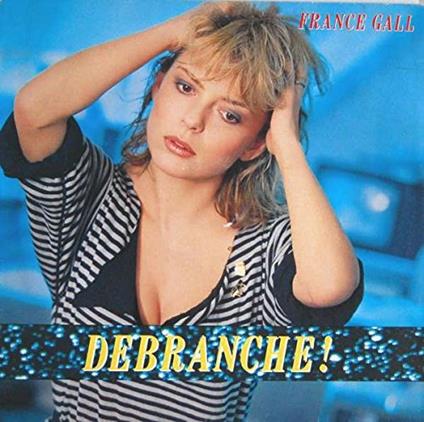 Debranche - Vinile LP di France Gall