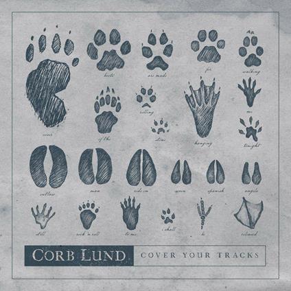 Cover Your Tracks - CD Audio di Corb Lund