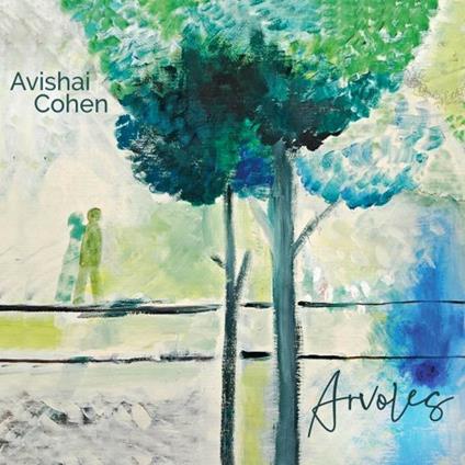 Arvoles - CD Audio di Avishai Cohen