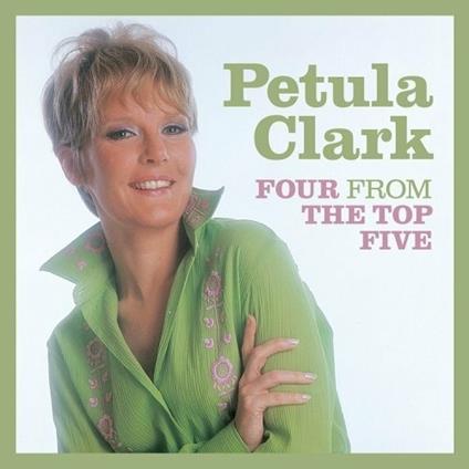 Four From The Top Five - Vinile LP di Petula Clark