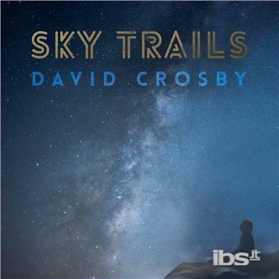 Sky Trails - CD Audio di David Crosby
