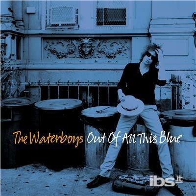 Out Of All This Blue - CD Audio di Waterboys