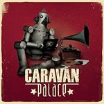 Caravan Palace (HQ)