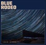 1000 Arms - CD Audio di Blue Rodeo