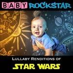 Baby Rockstar. Star Wars: Lullaby Renditions - CD Audio