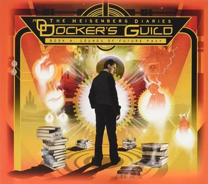 Heisenberg Diaries (Digipack) - CD Audio di Docker's Guild