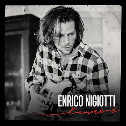 L'amore è (X Factor 2017) - CD Audio di Enrico Nigiotti