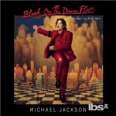 Blood On The Dance Floor. History In The Mix - CD Audio di Michael Jackson