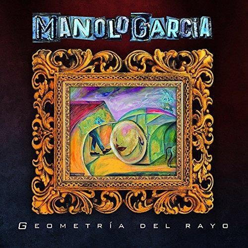 Geometria del rayo - CD Audio di Manolo Garcia
