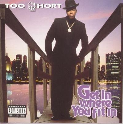 Get In Where You Fit In - Vinile LP di Too Short